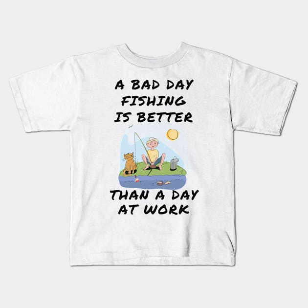 A bad day fishing is better than a day at work Kids T-Shirt by IOANNISSKEVAS